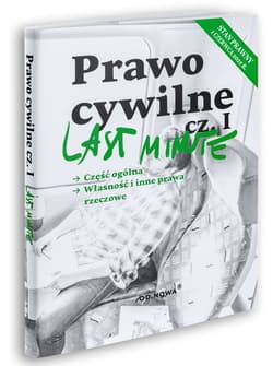 Prawo cywilne. Część ogólna. Własność i inne prawa rzeczowe. Last Minute - Anna Gólska