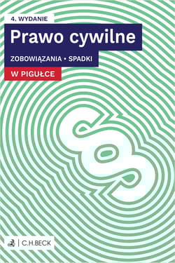 Prawo cywilne w pigułce. Zobowiązania. Spadki + testy online wyd. 4 - Opracowanie Zbiorowe