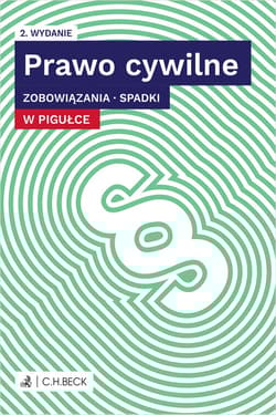 Prawo cywilne w pigułce. Zobowiązania. Spadki wyd. 2022 - Opracowanie Zbiorowe