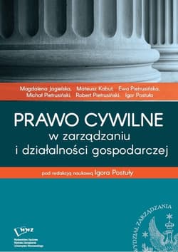 Prawo cywilne w zarządzaniu i działalności gospodarczej - Jagielska Magdalena, Kabut Mateusz, Pietrusińska Ewa, Pietrusiński Michał, Pietrusiński Robert, Post