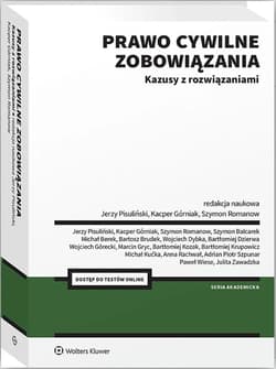 Prawo cywilne. Zobowiązania. Kazusy z rozwiązaniami -  Górniak Kacper, Pisuliński Jerzy, Romano Szymon