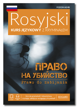 Prawo do morderstwa. Rosyjski. Kryminał z ćwiczeniami wer. rosyjska wyd. 3