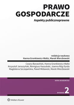 Prawo gospodarcze. Aspekty publicznoprawne w.2 - Hanna Gronkiewicz-Waltz, Marek, Cezary Banasiński