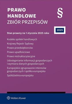 Prawo handlowe Zbiór przepisów 2025 - Praca zbiorowa