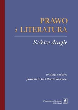 Prawo i literatura. Szkice drugie - ebook - Jarosław Kuisz