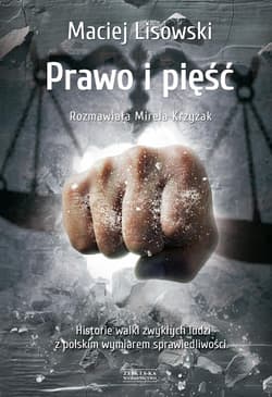 Prawo i pięść - Maciej Lisowski