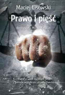 Prawo i pięść - ebook - Maciej Lisowski