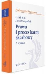 Prawo i proces karny skarbowy z testami online w.2 - Praca zbiorowa