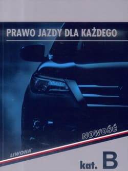 Prawo jazdy dla każdego kat. B w.2018 - Papuga Zbigniew