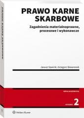 Prawo karne skarbowe - Sawicki Janusz,  Skowronek Grzegorz