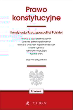 Prawo konstytucyjne oraz ustawy towarzyszące wyd. 8 - Opracowanie Zbiorowe