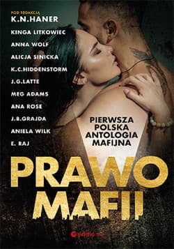 Prawo mafii Pierwsza polska antologia mafijna - Praca zbiorowa