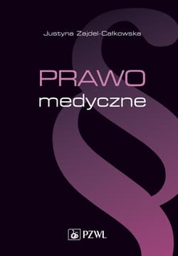 Prawo medyczne - Zajdel-Całkowska Justyna
