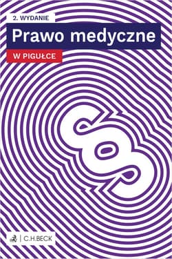 Prawo medyczne w pigułce + testy online - Opracowanie Zbiorowe