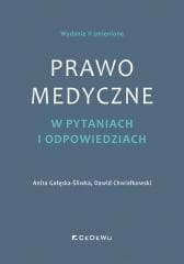Prawo medyczne w pytaniach i odpowiedziach w.2 -  Chwiałkowski Dawid, Gałęska-Śliwka Anita