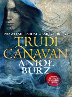 Prawo milenium. Anioł burz. Księga 2 - Trudi Canavan