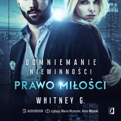 Prawo miłości. Domniemanie niewinności. Tom 3 - audiobook - Whitney G.