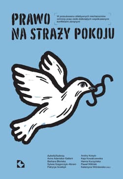 Prawo na straży pokoju - red. Katarzyna Wiśniewska