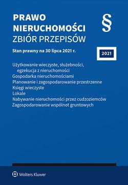 Prawo nieruchomości. Zbiór przepisów