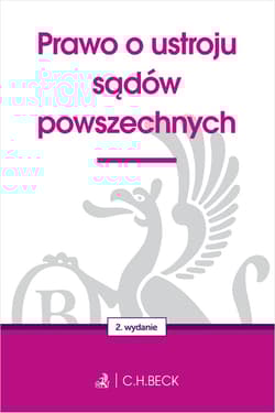 Prawo o ustroju sądów powszechnych wyd. 2 - Praca zbiorowa