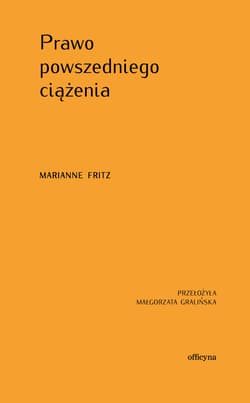 Prawo powszedniego ciążenia - Fritz Marianne