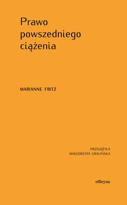 Prawo powszedniego ciążenia - ebook - Fritz Marianne