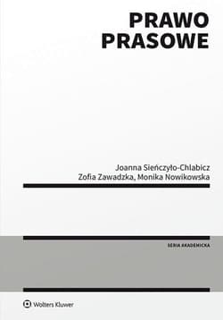 Prawo prasowe -  Sieńczyło-Chlabicz Joanna, Nowikowska Monika, Zof
