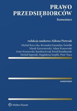 Prawo przedsiębiorców. Komentarz - Praca zbiorowa