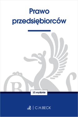 Prawo przedsiębiorców wyd. 10 - Opracowanie Zbiorowe