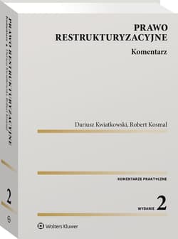 Prawo restrukturyzacyjne. Komentarz wyd. 2022