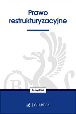 Prawo restrukturyzacyjne wyd. 13 - Opracowanie Zbiorowe
