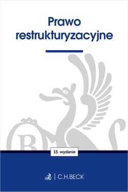 Prawo restrukturyzacyjne wyd. 15 - Opracowanie Zbiorowe