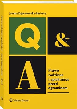 Prawo rodzinne i opiekuńcze. Przed egzaminem - Zajączkowska-Burtowy Joanna