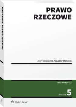Prawo rzeczowe 2022 - Jerzy Ignatowicz, Krzysztof Stefaniuk