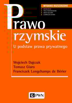 Prawo rzymskie u podstaw prawa prywatnego wyd. 3 - Dajczak Wojciech