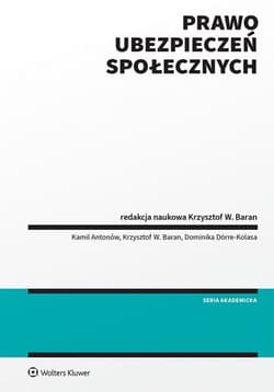 Prawo ubezpieczeń społecznych - Antonów Kamil,  Dominika Dörre-Kolasa