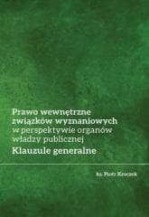 Prawo wewnętrzne związków wyznaniowych... - Kroczek Piotr