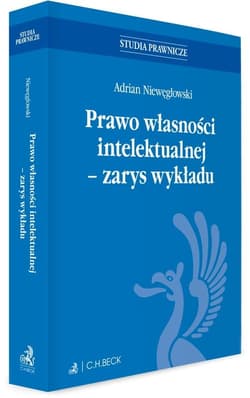 Prawo własności intelektualnej - zarys wykładu - Adrian Niewęgłowski
