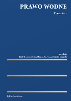 Prawo wodne. Komentarz - Opracowanie Zbiorowe