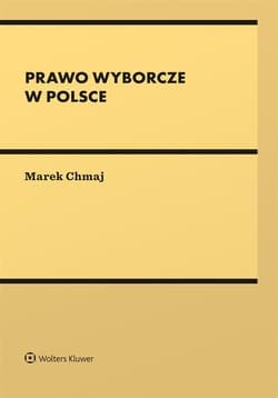 Prawo wyborcze w Polsce - Chmaj Marek
