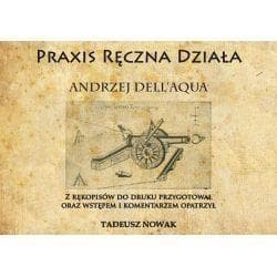 Praxis ręczna działa - Andrzej Dell'Aqua