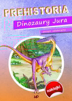 Prehistoria Dinozaury Jura