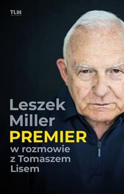 Premier Leszek Miller w rozmowie z Tomaszem Lisem - Miller Leszek
