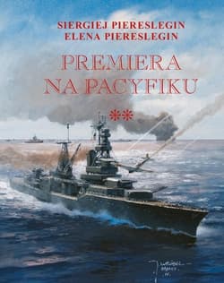 Premiera na Pacyfiku T.2 TW - Siergiej Piereslegin