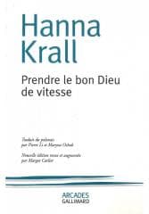 Prendre le bon Dieu de vitesse - Hanna Krall