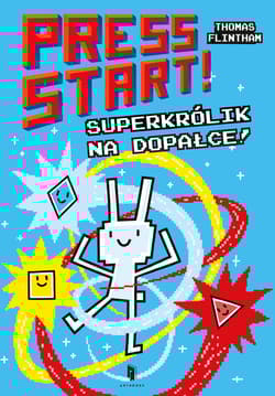 Press START! Superkrólik na dopałce - Thomas Flintham