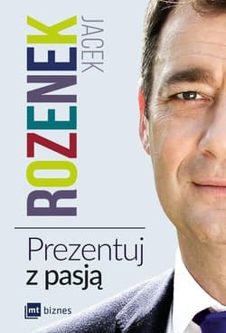 Prezentuj z pasją - Jacek Rozenek