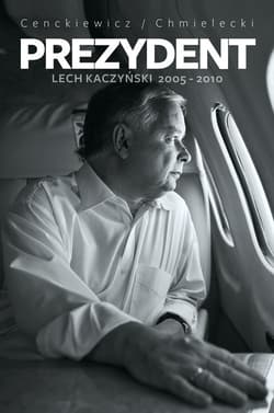 Prezydent Lech Kaczyński 2005-2010