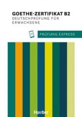 Prfung Express Goethe-Zertifikat B2 - Heide Stiebeler, Frauke van der Werff