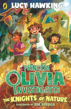 Princess Olivia Investigates. The Knights of Nature - Hawking Lucy